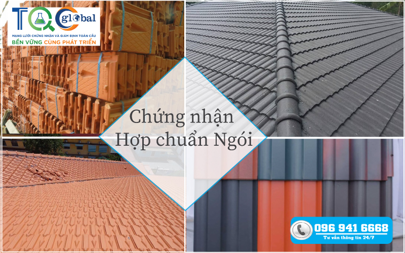 Chứng nhận hợp chuẩn ngói mới nhất 2023 | TQC CGLOBAL -1