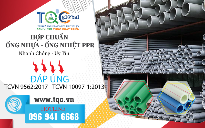 Chứng nhận hợp chuẩn ống nhựa - ông nhiệt ppr 2023 | TQC CGLOBAL