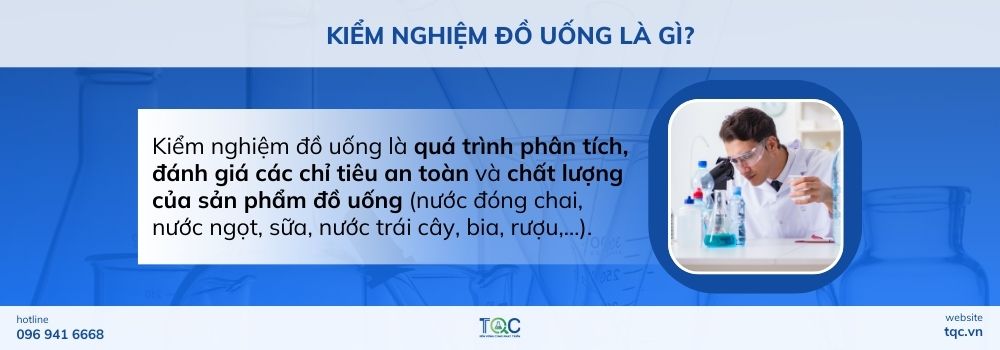 Kiểm nghiệm đồ uống là gì?