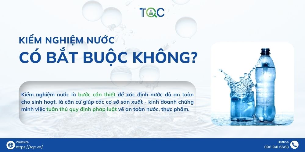Kiem nghiem nuoc co bat buoc khong