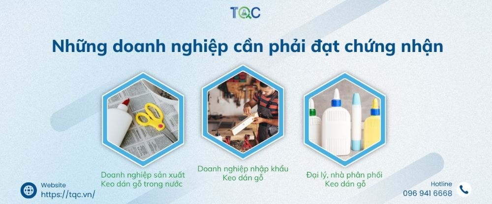 Doanh nghiệp cần làm hợp quy keo dán gỗ
