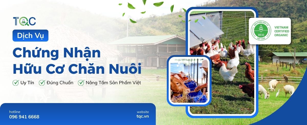 TQC Dịch Vụ Chứng Nhận Hữu Cơ Chăn Nuôi