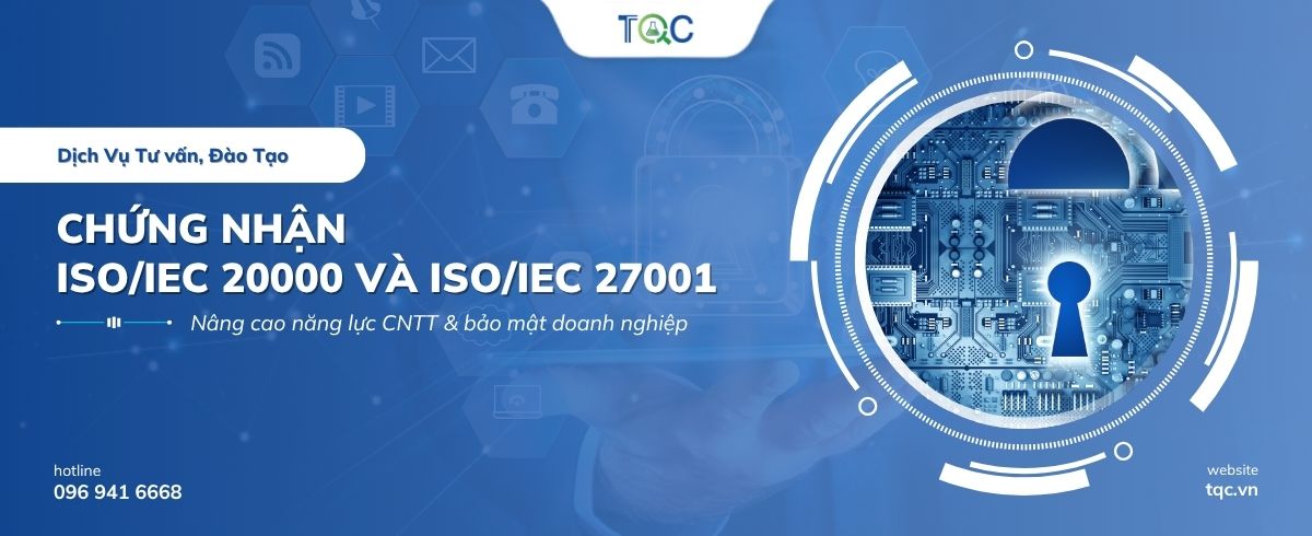Tư vấn, Đào tạo Chứng nhận ISO/IEC 20000, ISO/IEC 27001