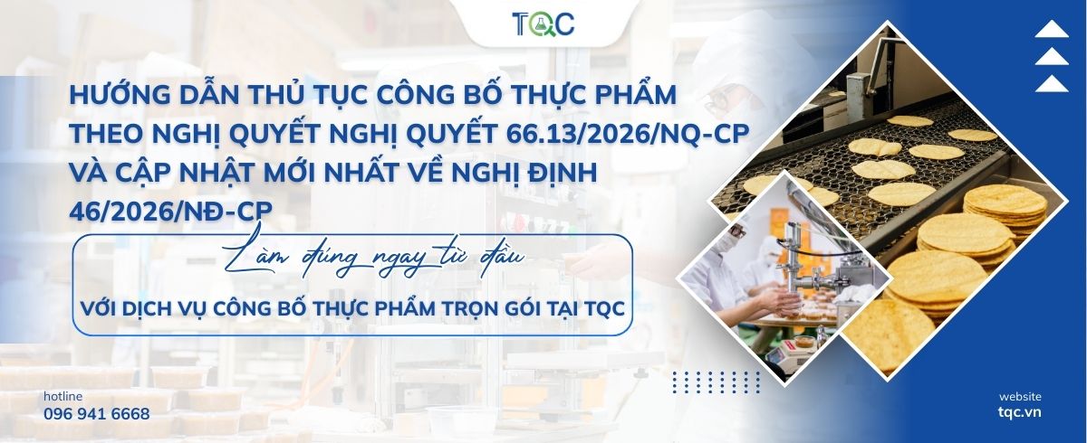 Hướng dẫn công bố thực phẩm theo Nghị quyết 66.13/2026/NQ-CP và Nghị định số 46/2026/NĐ-CP